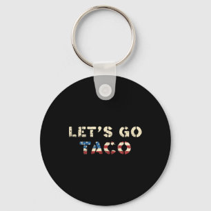Taco Trump hält immer die lustige T.a.c.o aus Schlüsselanhänger