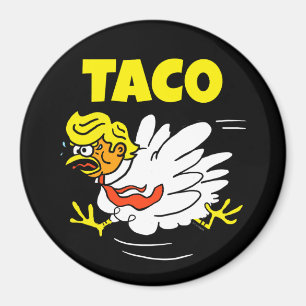 TACO Trump: Hühner immer draußen Magnet