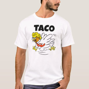 TACO Trump: Hühner immer draußen T-Shirt