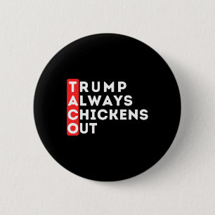 Taco - Trump kneift immer - Anti-trump  Button