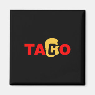 Taco Trump kneift immer aus Magnet