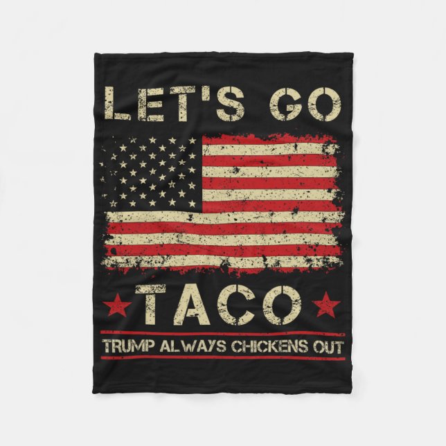Taco Trump kneift immer Funny Let's Go Taco Fleecedecke (Vorderseite)