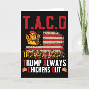 Taco Trump kneift immer Funny Lets Go Taco Karte