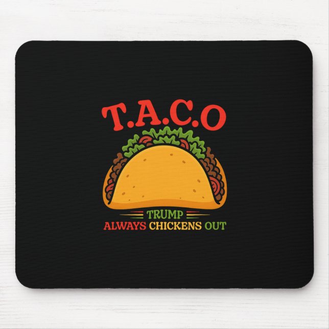 Taco Trump kneift immer Funny  Mousepad (Vorne)