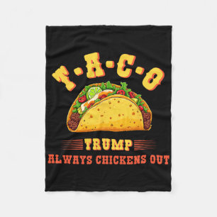 Taco Trump kneift immer Funny Politische T.a Fleecedecke