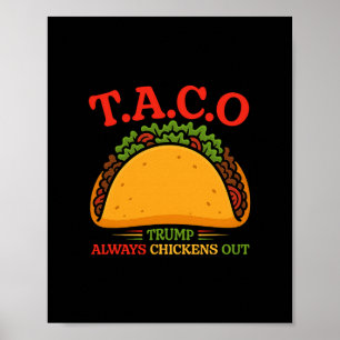 Taco Trump kneift immer Funny Poster
