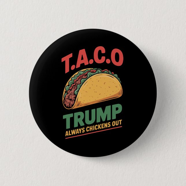 Taco Trump kneift immer Funny Taco  Button (Vorderseite)