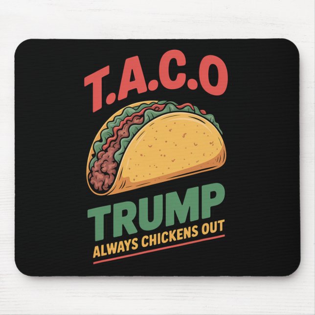 Taco Trump kneift immer Funny Taco  Mousepad (Vorne)