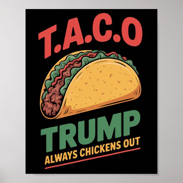Taco Trump kneift immer Funny Taco  Poster (Vorne)