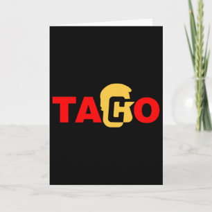 Taco Trump kneift immer heraus Karte