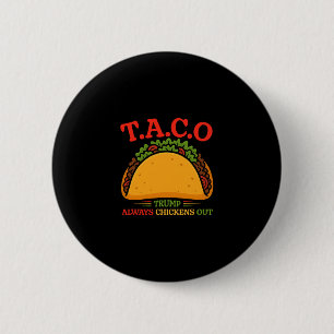 Taco Trump kneift immer lustig Button