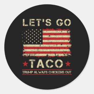 Taco Trump kneift immer lustig Lass uns Taco gehen Runder Aufkleber