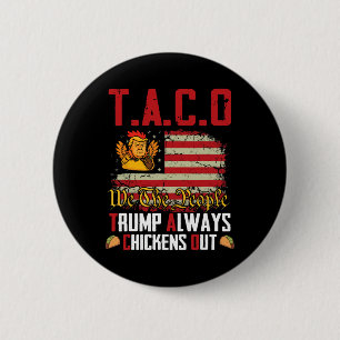Taco Trump kneift immer lustig los geht's Taco  Button