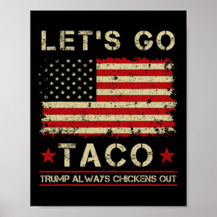 Taco Trump kneift immer lustig Los geht's Taco Poster