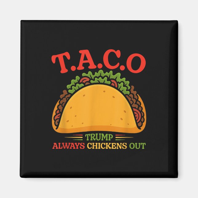 Taco Trump kneift immer lustig  Magnet (Vorne)