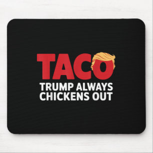 Taco Trump kneift immer Mousepad