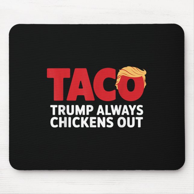 Taco Trump kneift immer  Mousepad (Vorne)