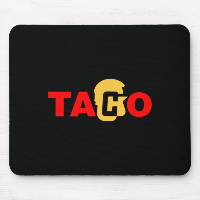 Taco Trump kneift immer  Mousepad (Vorne)
