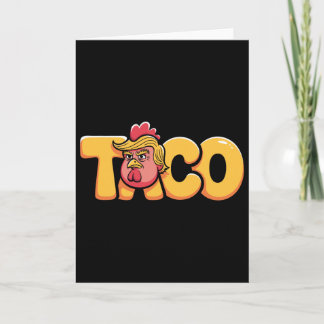 Taco Trump kneift immer Politische Humor Tar Karte