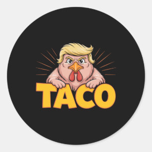 Taco Trump kneift immer Politische Humor Tar Runder Aufkleber