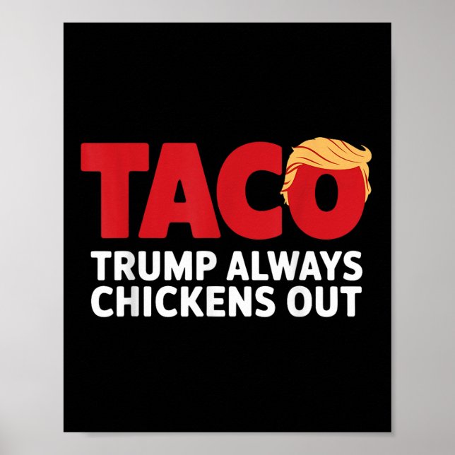 Taco Trump kneift immer  Poster (Vorne)