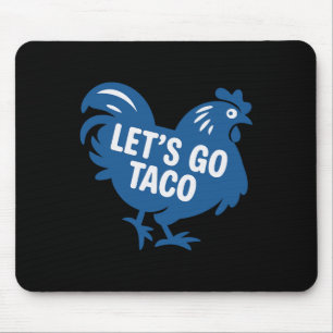 Taco Trump Lass uns Taco Lustig 2025 gehen Mousepad