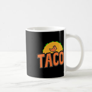 Taco Trump Logo Trump kneift immer Trump Huhn Kaffeetasse