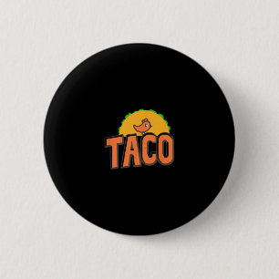 Taco Trump Logo Trump kneift immer Trump Hühnchen Button