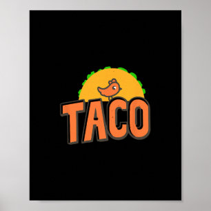 Taco Trump Logo Trump kneift immer Trump Hühnchen Poster