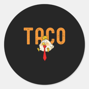 Taco Trump - Trump kneift immer Funny Trump Runder Aufkleber