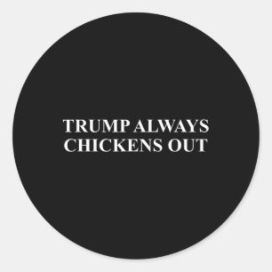 Taco - Trump verliert immer die Hühner Runder Aufkleber