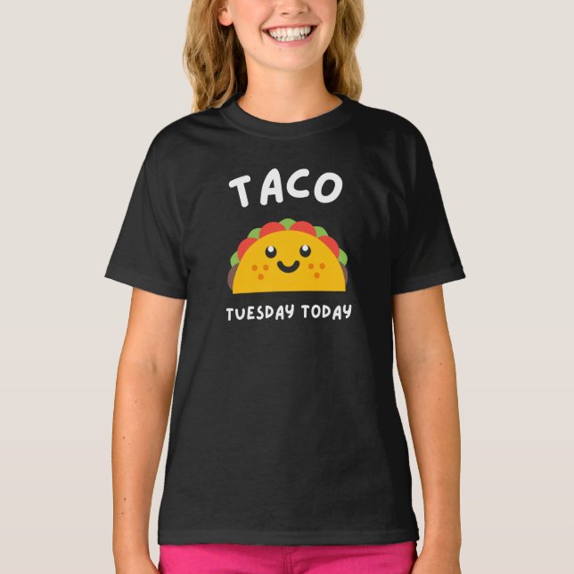 TACO TUESDAY HEUTE T - Shirt (Vorderseite)