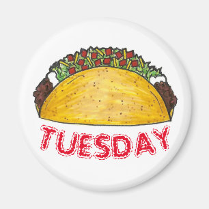 TACO TUESDAY Mexican Tex Mex Food Tacos Feinschmec Magnet