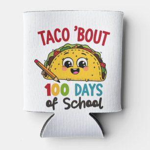 Taco über 100 Tage Schule Funny Teachers Tacos Dosenkühler