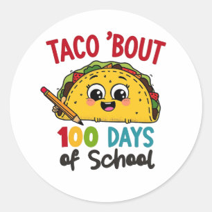 Taco über 100 Tage Schule Funny Teachers Tacos Runder Aufkleber