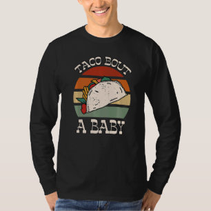 Taco über die Ankündigung einer Baby-Taco-Schwange T-Shirt