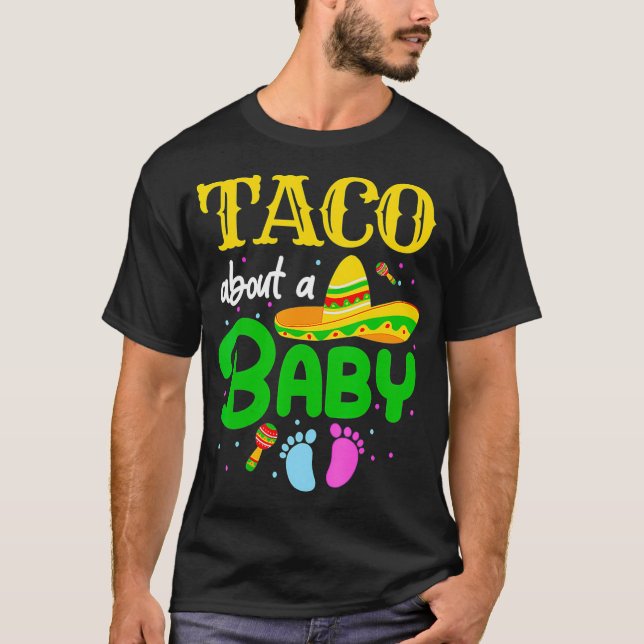 Taco über die Aufdeckung der Schwangerschaft eines T-Shirt (Vorderseite)