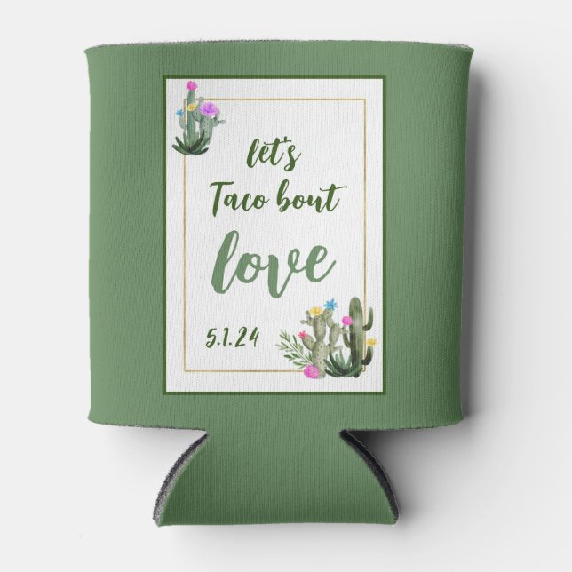 Taco über die Liebe, die ich kühlen kann Dosenkühler (Vorderseite)