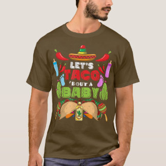 Taco über eine Baby-Schwangerschaft Cinco De Mayo  T-Shirt