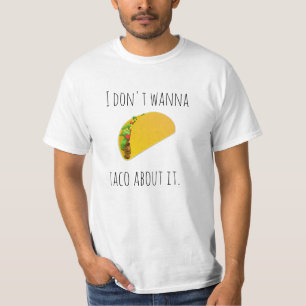 Taco über es Wert-T - Shirt