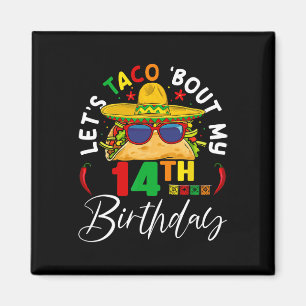 Taco über meinen 14. Geburtstag Mexiko 5 De Mayo Magnet