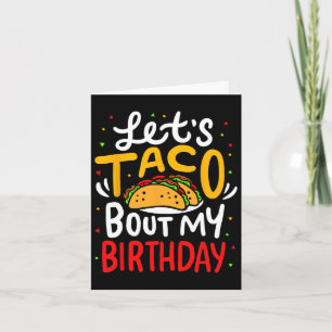 Taco Über meinen Geburtstag Funny Cinco De Mayo Me Karte