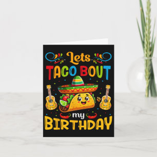 Taco über meinen Geburtstag Taco Birthday Taco Lo Karte