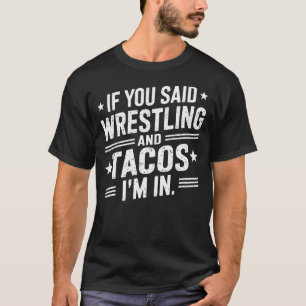 Taco & Wrestling Liebhaber Meme für Wrestler Mexik T-Shirt