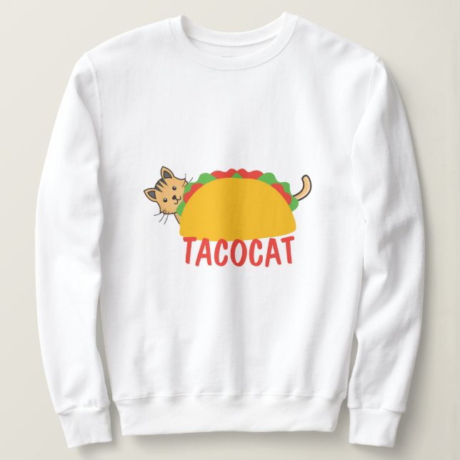 Tacocat Palindrome Taco Katze Spaß Novelty Sweatshirt (Design vorne)