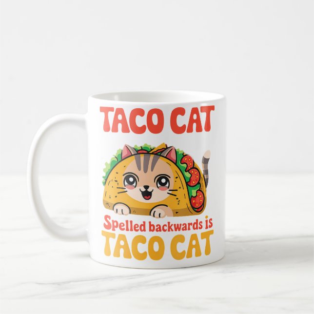 Tacocat Spelled Backward Is Tacocat Cat And Taco L Kaffeetasse (Links)