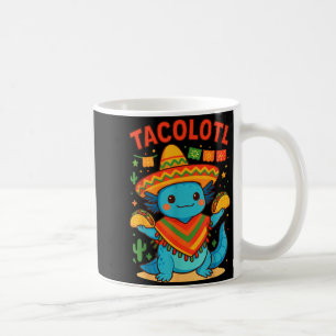 Tacolotl Taco Axolotl  Kaffeetasse