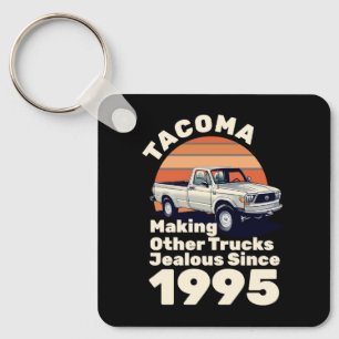 Tacoma macht andere Lastwagen neidisch seit 1995 Schlüsselanhänger