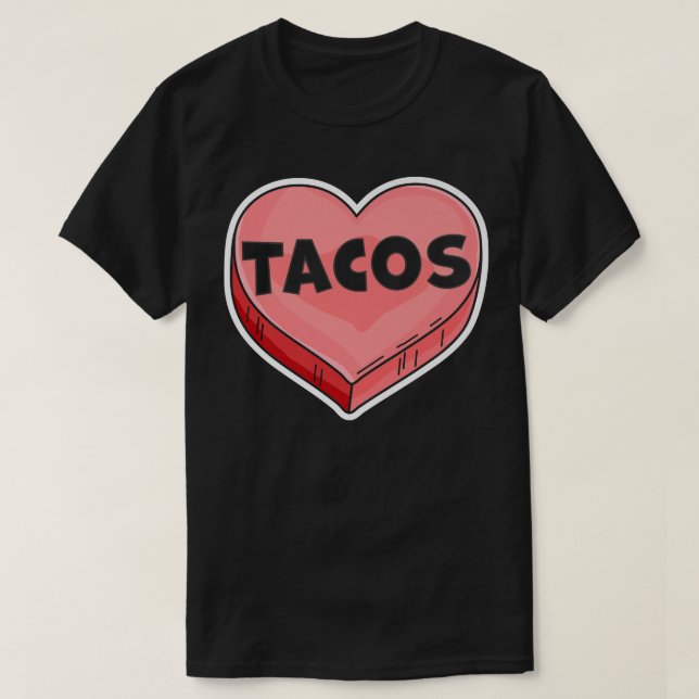 Tacos Are My ValentineValentines Day Candy Heart L T-Shirt (Design vorne)