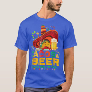 Tacos Beer, warum ich hier bin Cinco de Mayo Drink T-Shirt